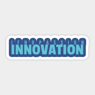 passion and innovation Sticker